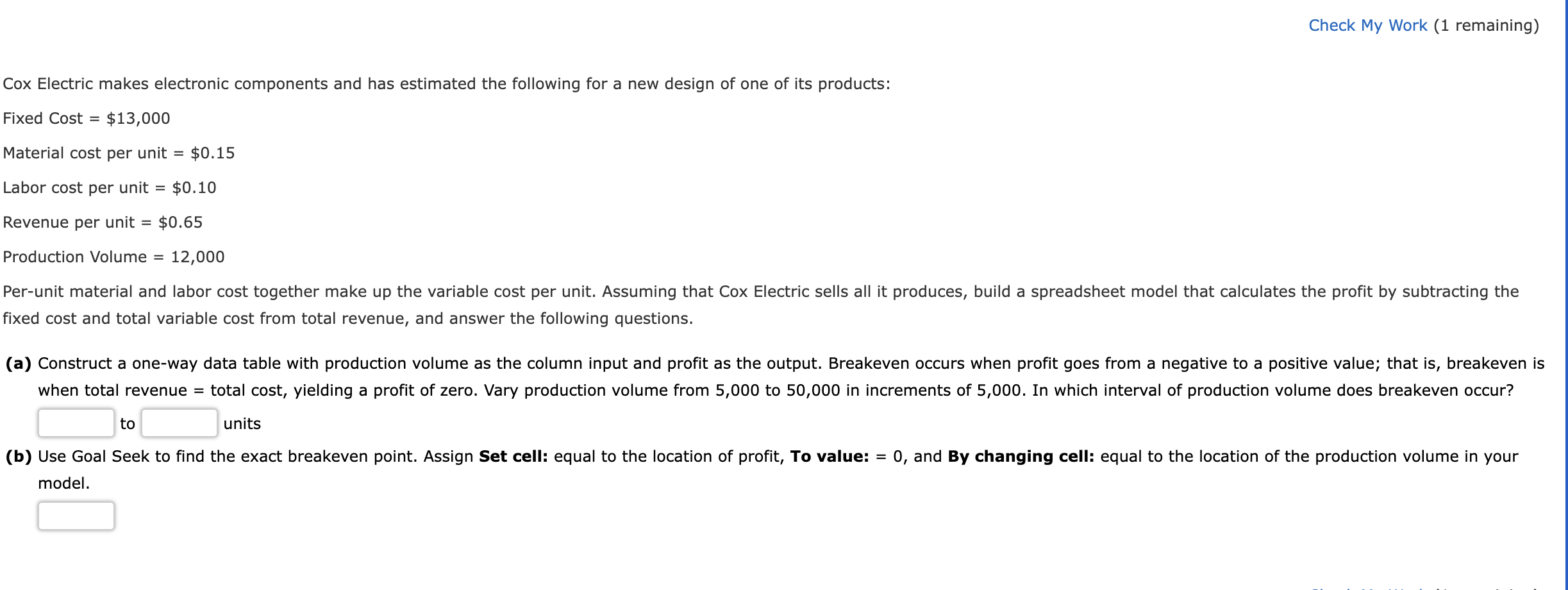  Check My Work (1 remaining) Cox Electric makes electronic components and