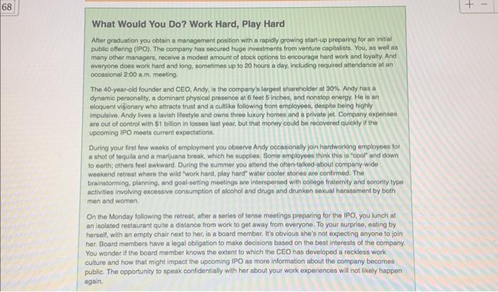  What Would You Do? Work Hard, Play Hard Atter graduation you