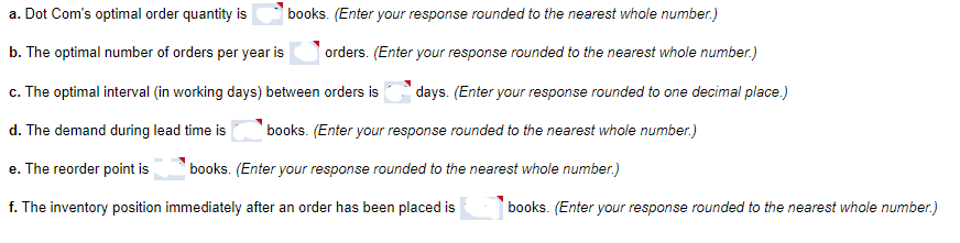 allowed. Assume 350 working days a year. a. Dot Com's optimal order