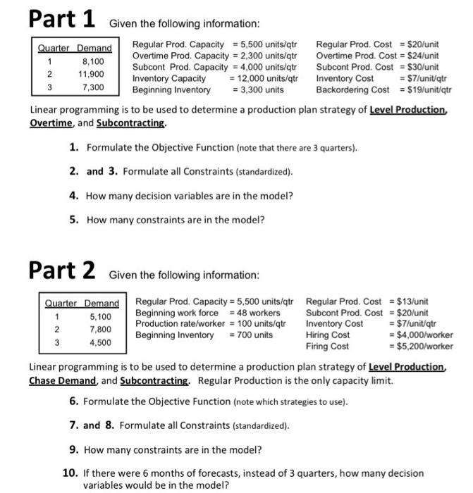  Linear programming is to be used to determine a production plan