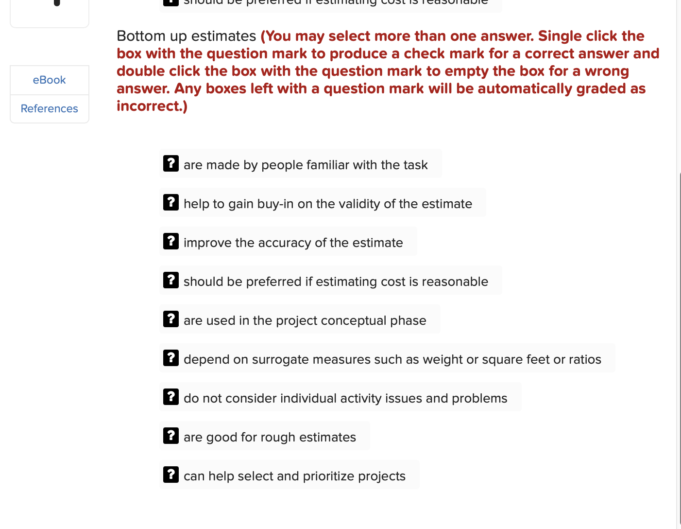 the box with the question mark to produce a check mark for
