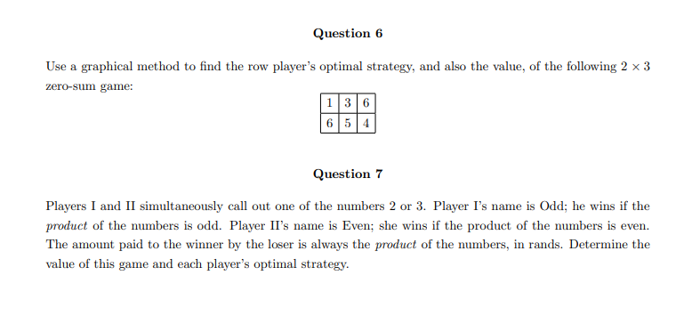  Use a graphical method to find the row player's optimal strategy,
