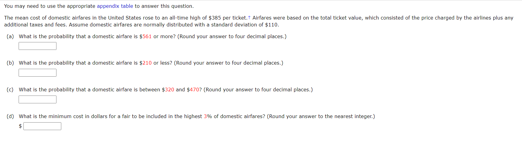  You may need to use the appropriate appendix table to answer