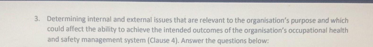 and accountabilities Policies and objectives Resource capabilities Information systems, information flows and