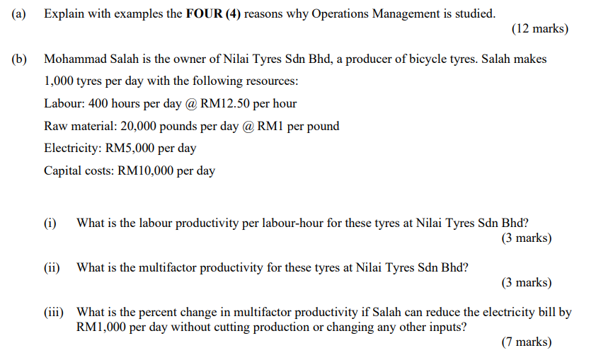  a) Explain with examples the FOUR (4) reasons why Operations Management