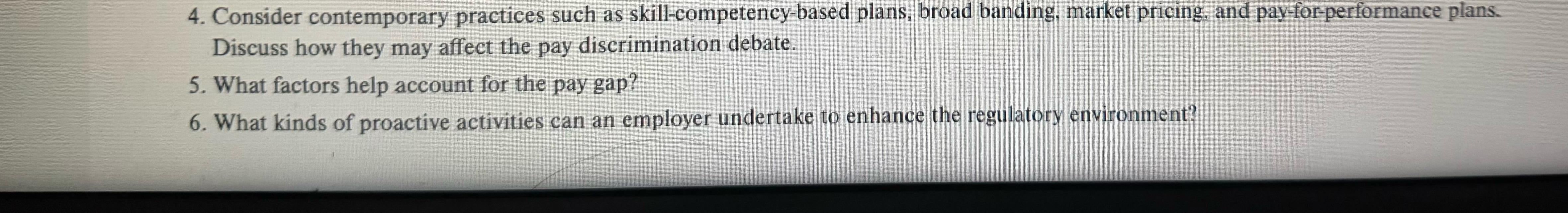  Consider contemporary practices such as skill-competency-based plans, broad banding, market pricing,