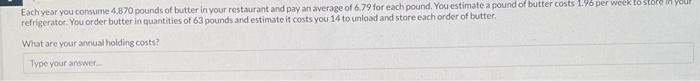 Need help with this problem Eachyear you consume 4.870 pounds of butter