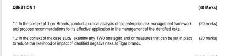 ALL the questions that follow. THREE MAJOR MISTAKES TIGER BRANDS MADE IN
