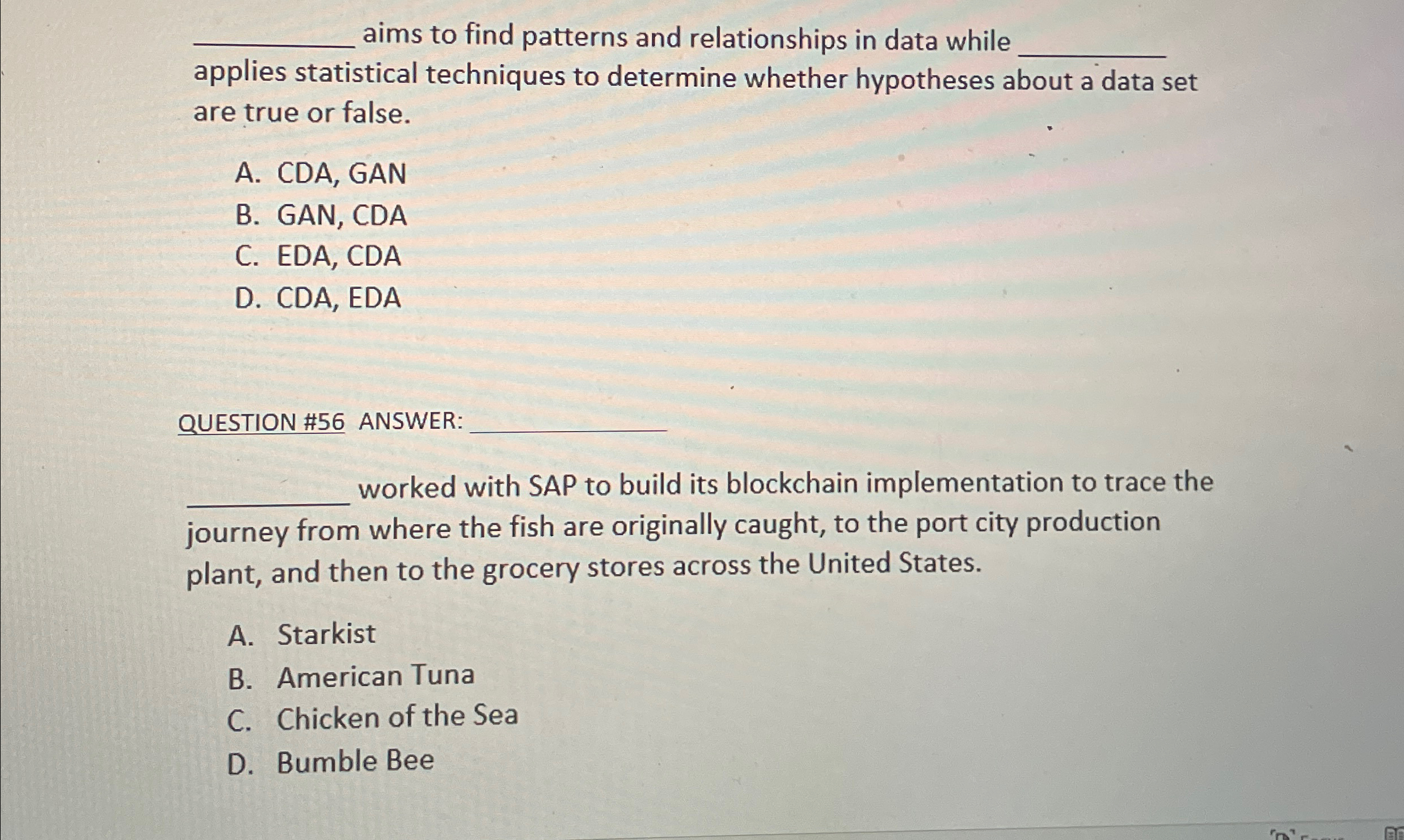  aims to find patterns and relationships in data while applies statistical