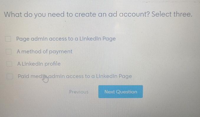  What do you need to create an ad account? Select three.