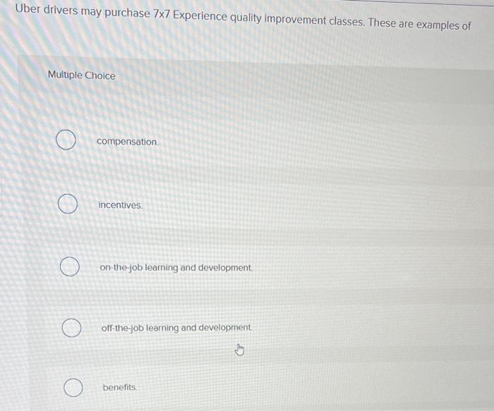  Uber drivers may purchase 7x7 Experience quality improvement classes. These are