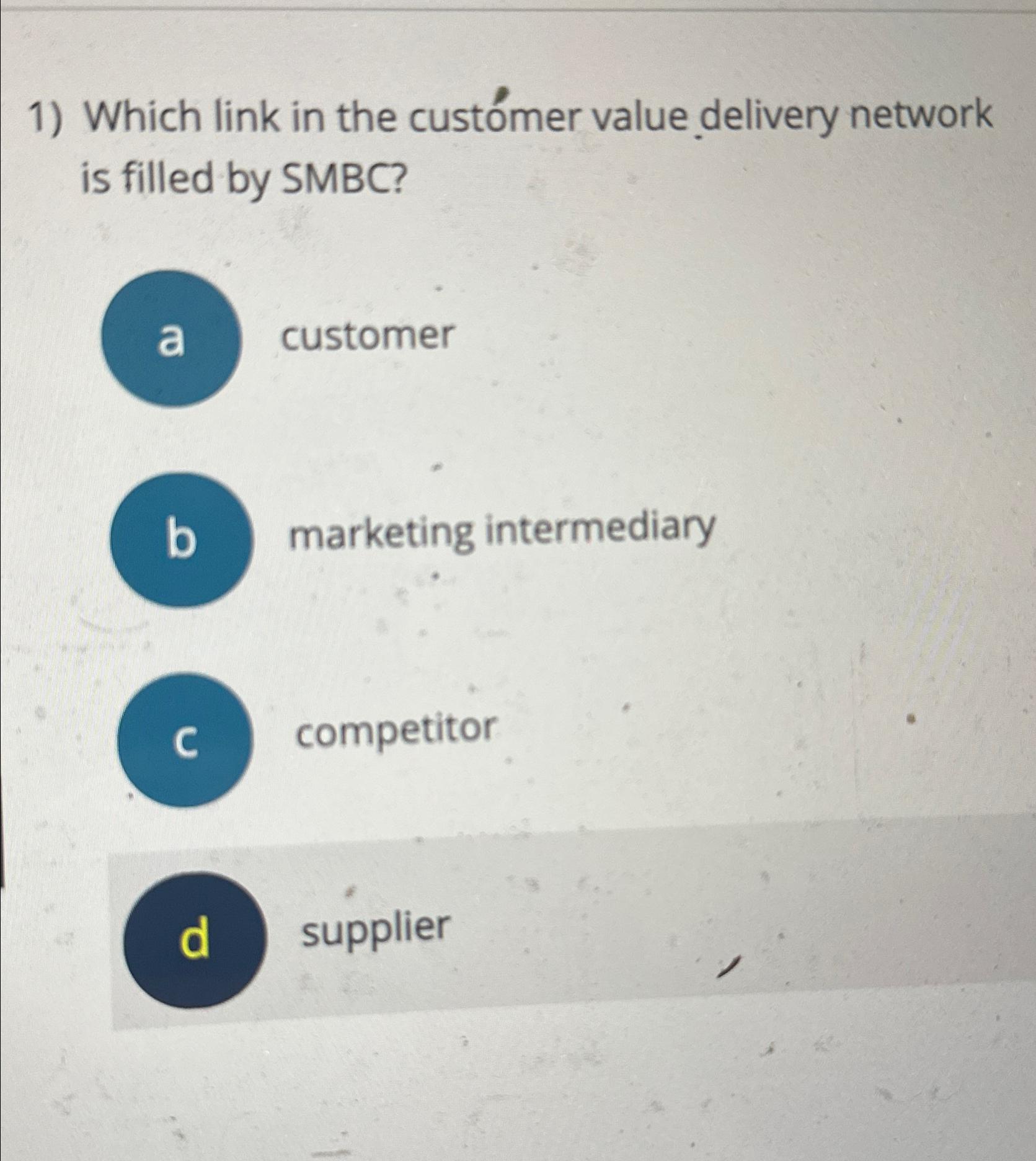  Which link in the custmer value delivery network is filled by