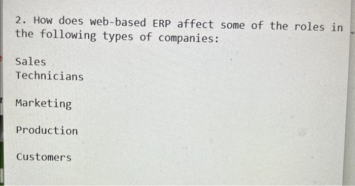 subject : information system 2. How does web-based ERP affect some of