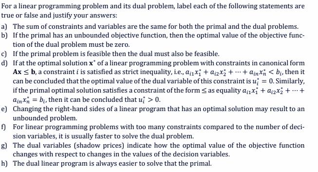  For a linear programming problem and its dual problem, label each