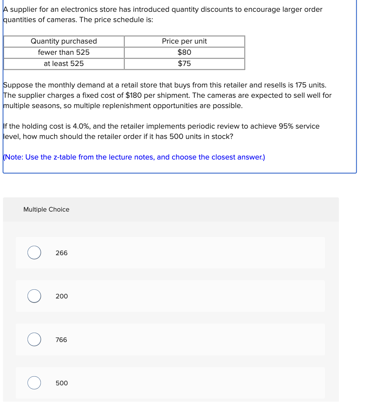  A supplier for an electronics store has introduced quantity discounts to