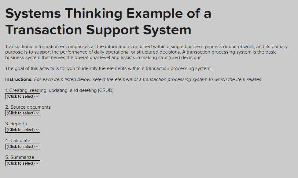  Systems Thinking Example of a Transaction Support System Transactional information encompasses
