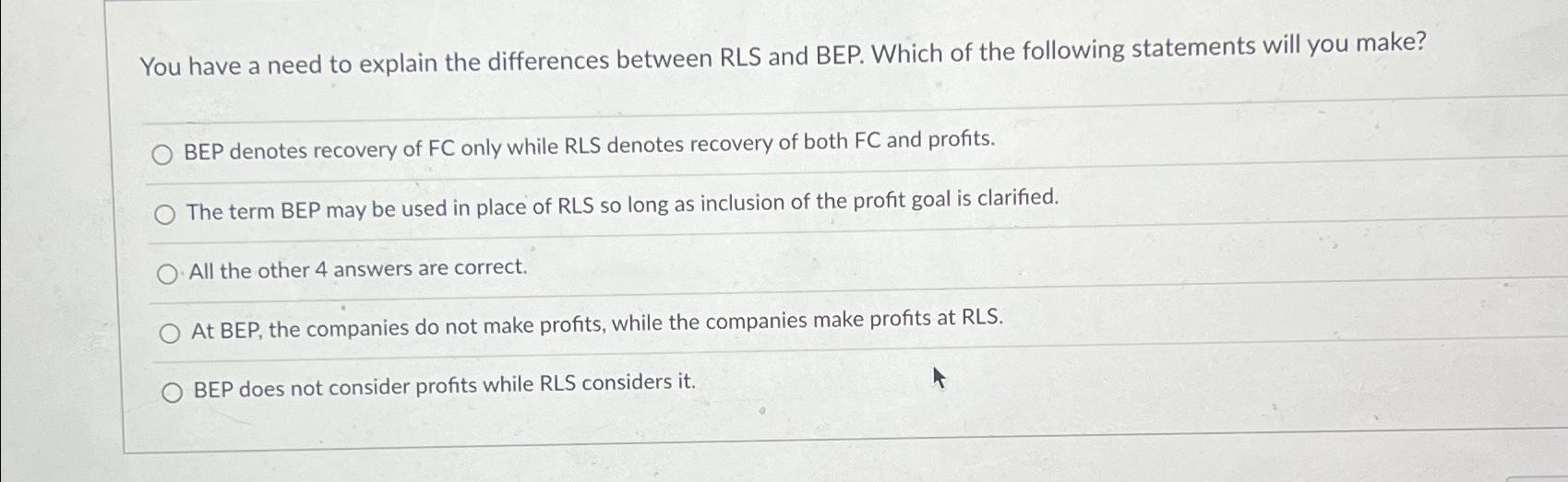  You have a need to explain the differences between RLS and