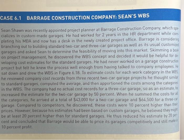 WBS. Answer the Questions about the Case. Sean Shawn was recently appointed