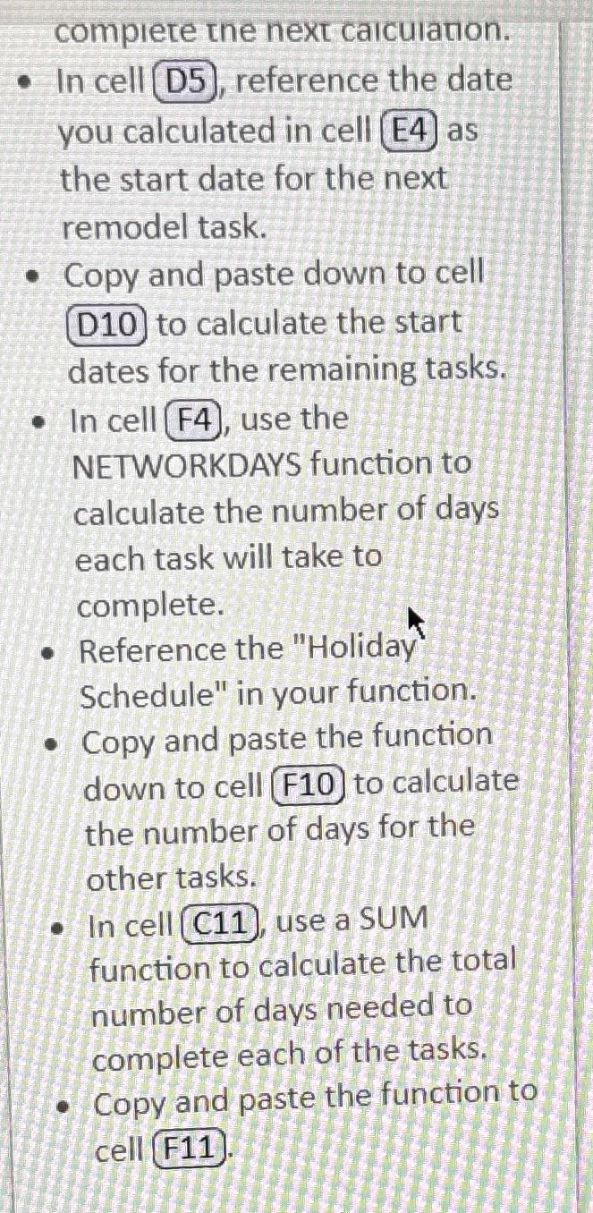  complete the next calculanon. In cell D5, reference the date you