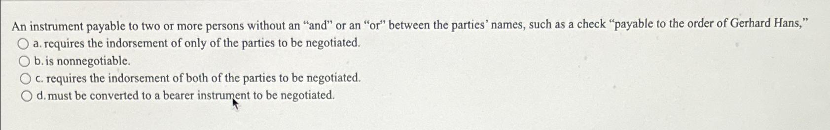  An instrument payable to two or more persons without an "and"