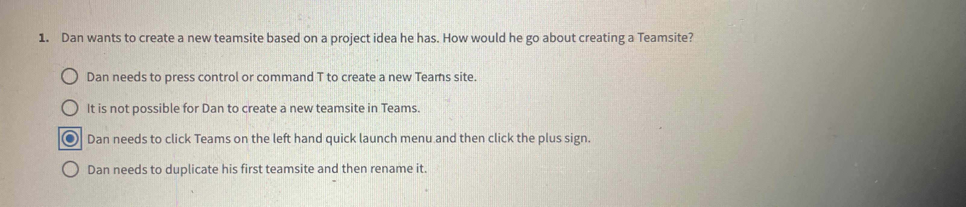  Dan wants to create a new teamsite based on a project
