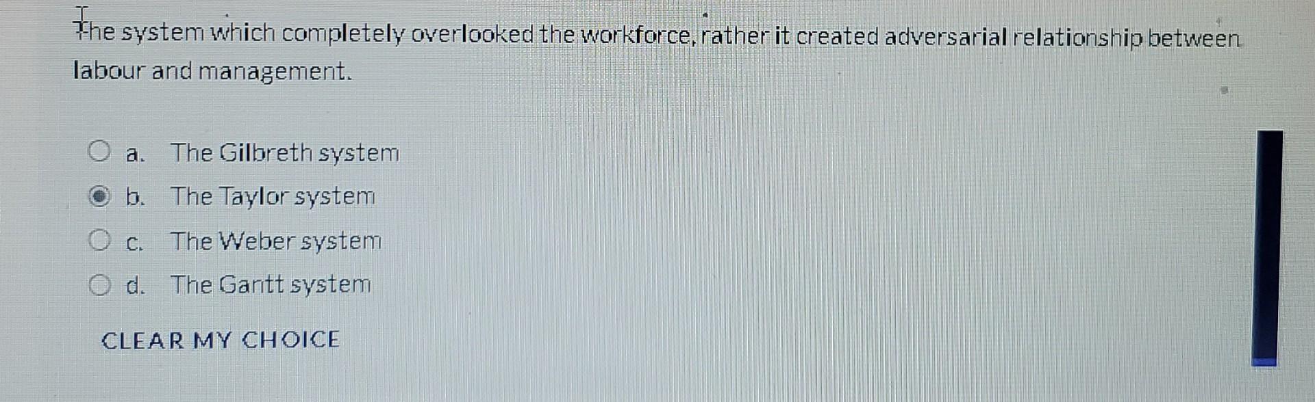  The system which completely overlooked the workforce, rather it created adversarial
