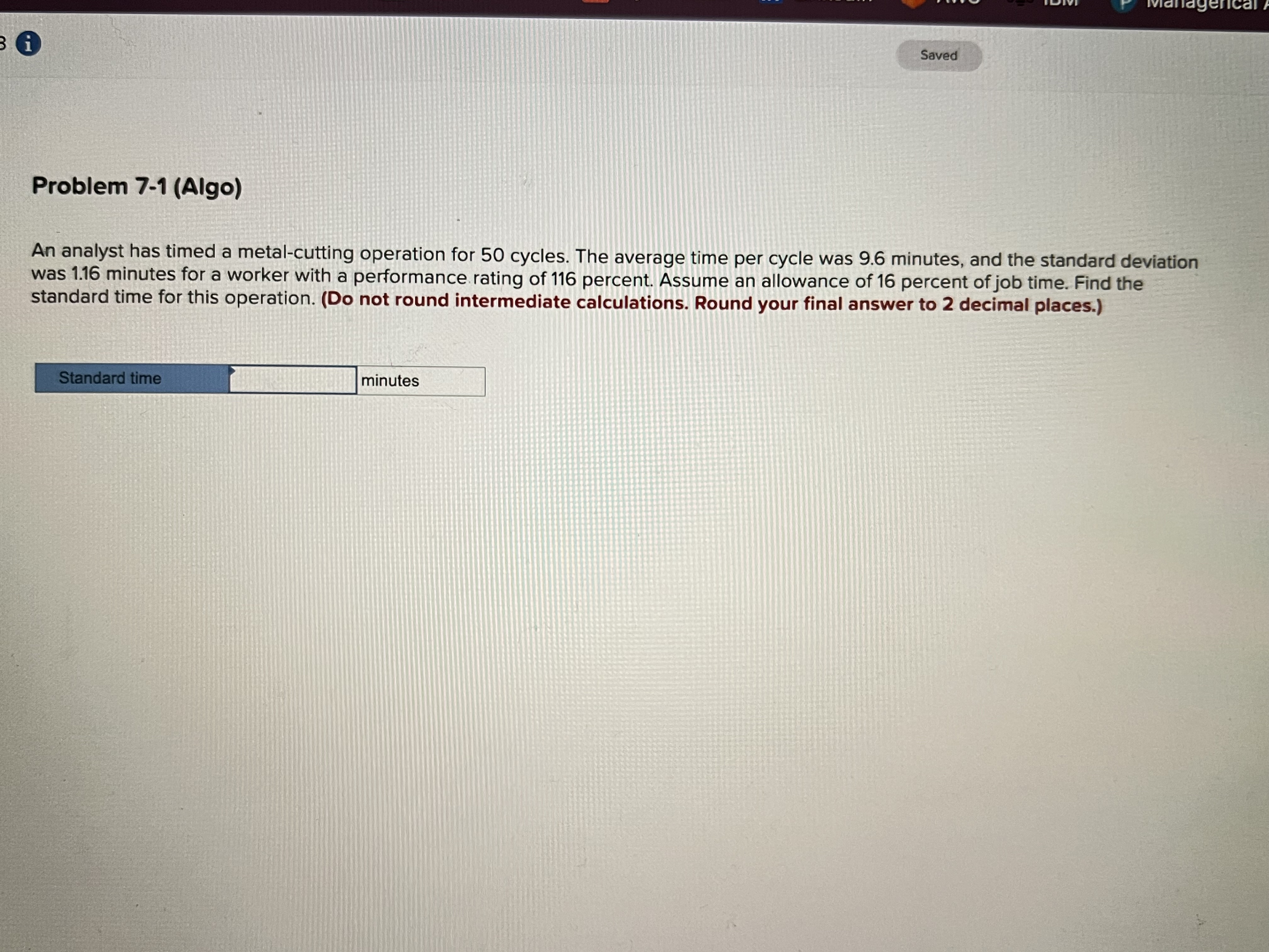  Problem 7-1(Algo) An analyst has timed a metal-cutting operation for 50