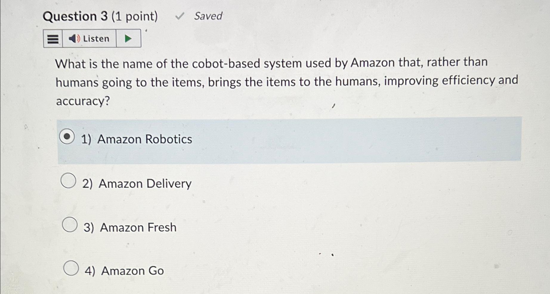  Question 3(1 point) Saved What is the name of the cobot-based