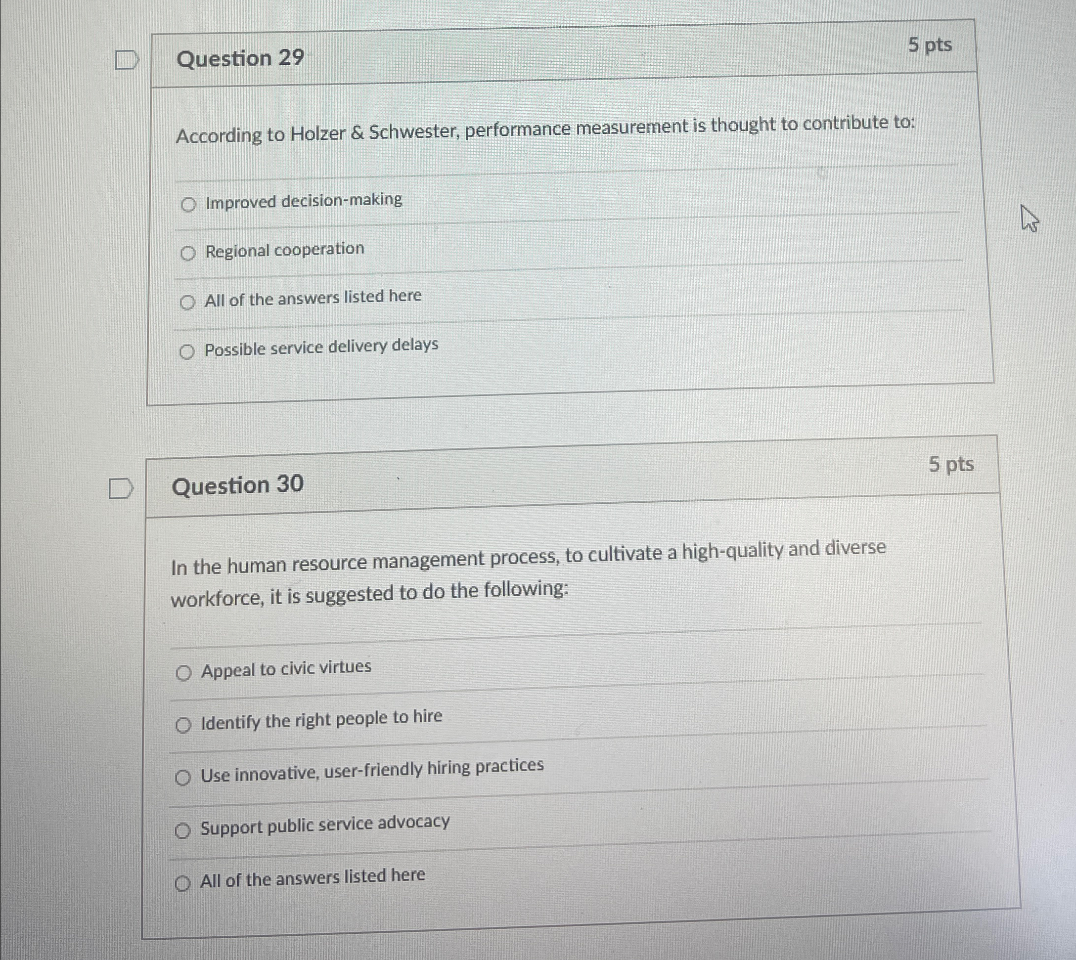  Question 29 5 pts According to Holzer & Schwester, performance measurement