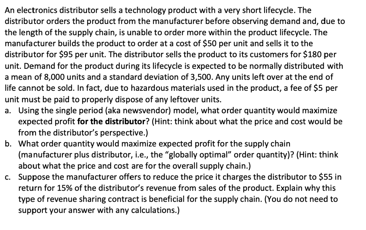 An electronics distributor sells a technology product with a very short