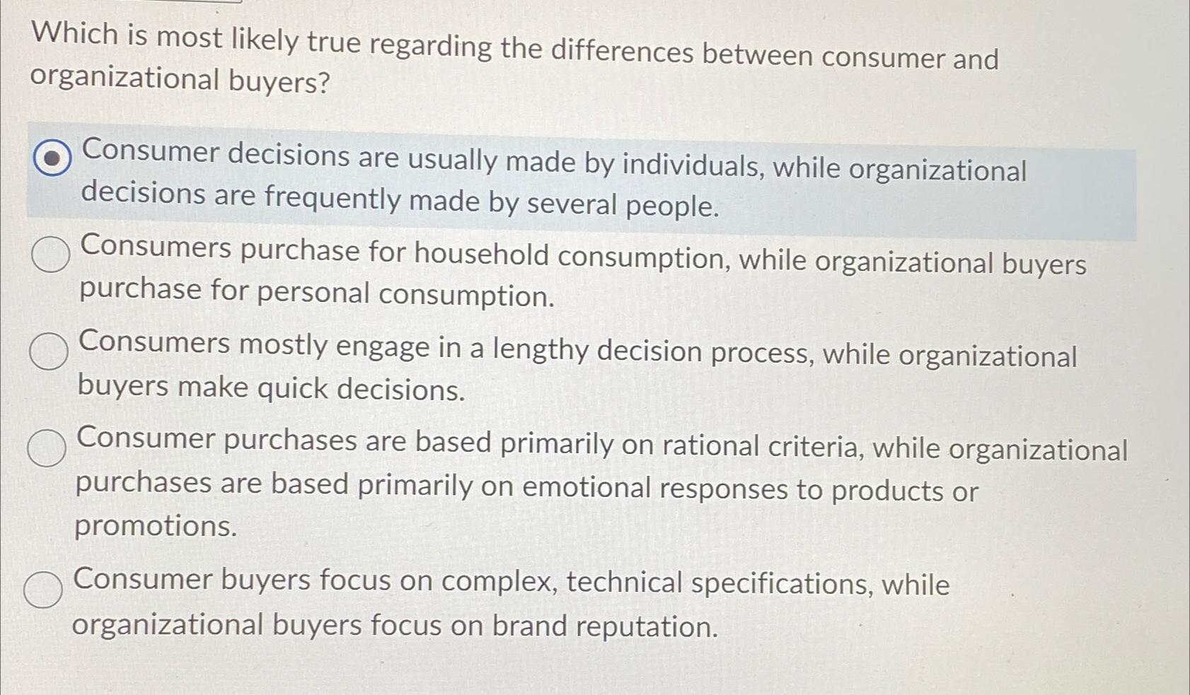  Which is most likely true regarding the differences between consumer and