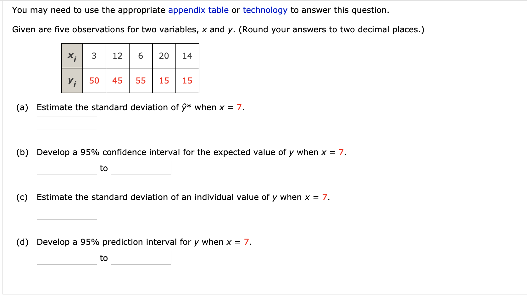 You may need to use the appropriate appendix table or technology