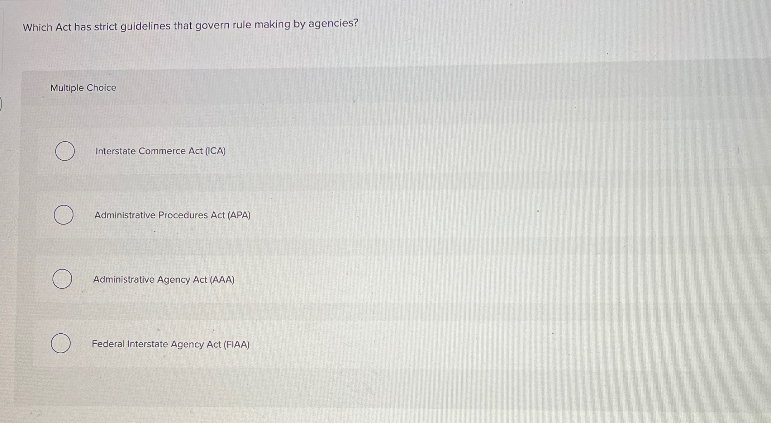  Which Act has strict guidelines that govern rule making by agencies?