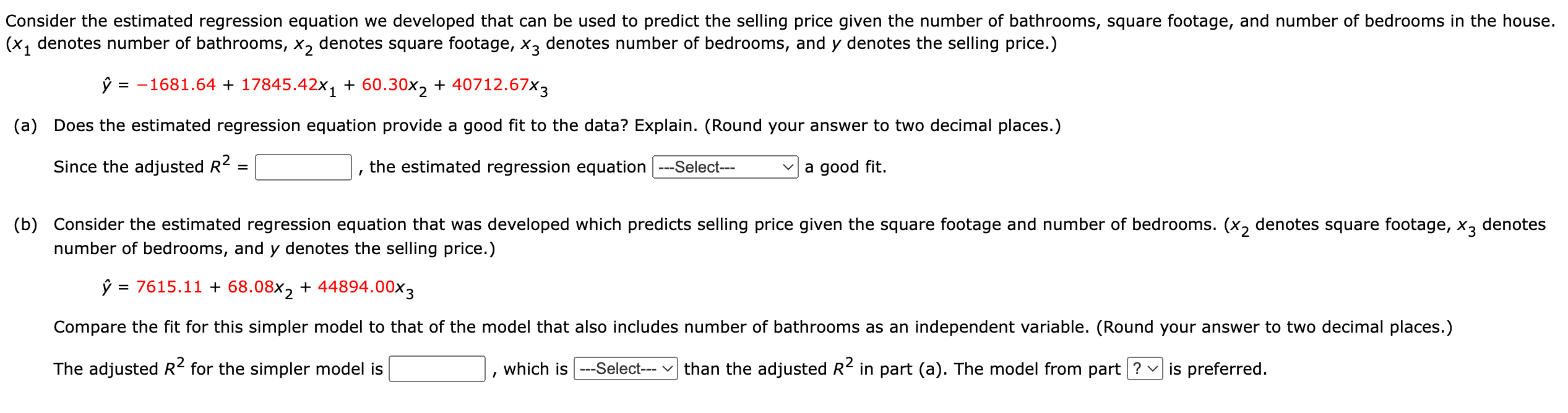 selling houses. Suppose the data below contains the selling price, number of