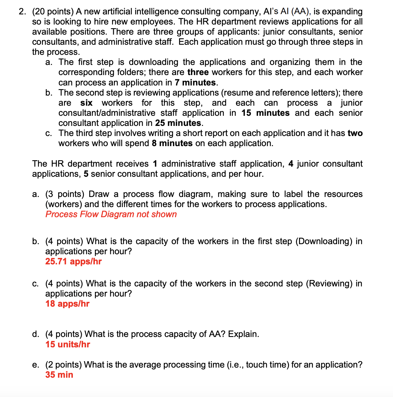 Please show your work (& explain your logic) for each calculation made.