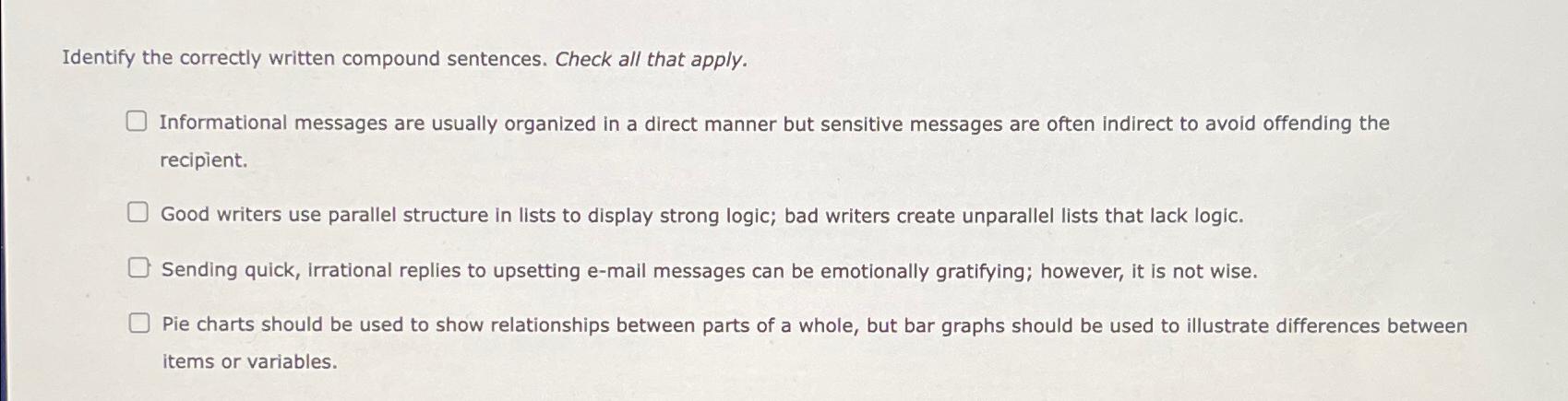  Identify the correctly written compound sentences. Check all that apply. Informational