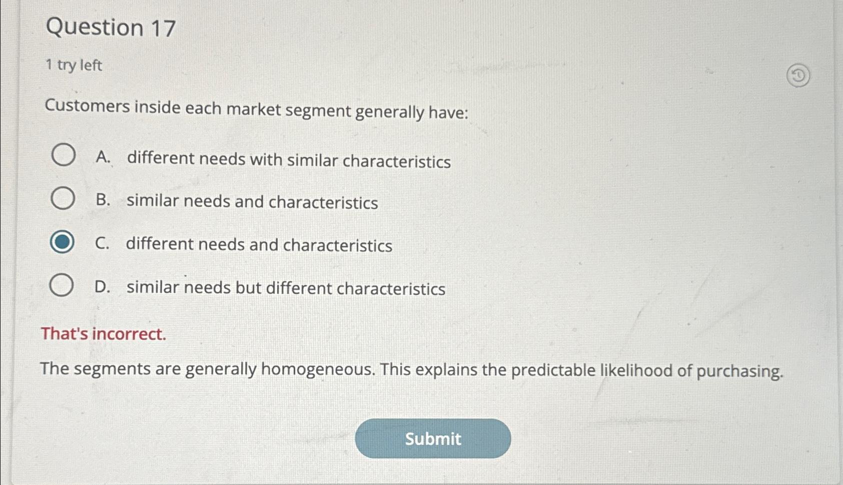 Question 17 1 try left Customers inside each market segment generally