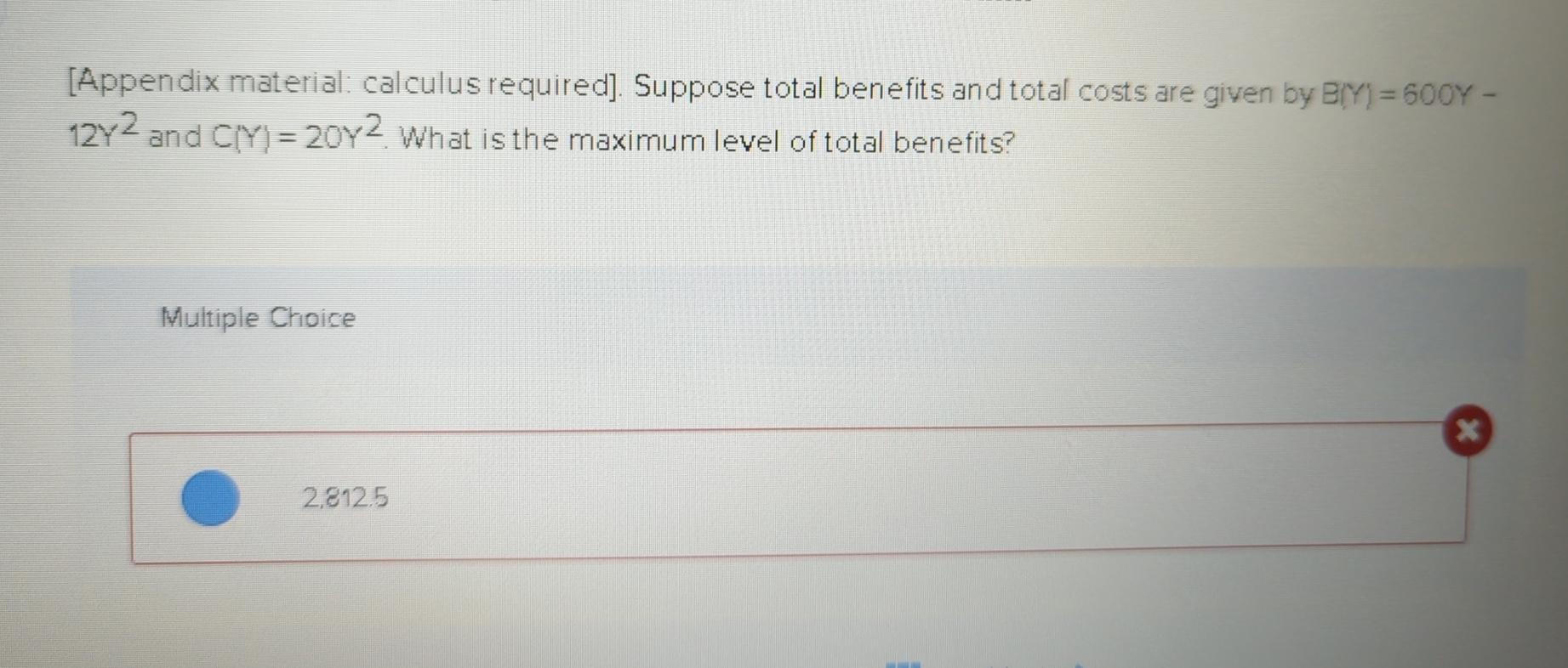  [Appendix material: calculus required]. Suppose total benefits and total costs are