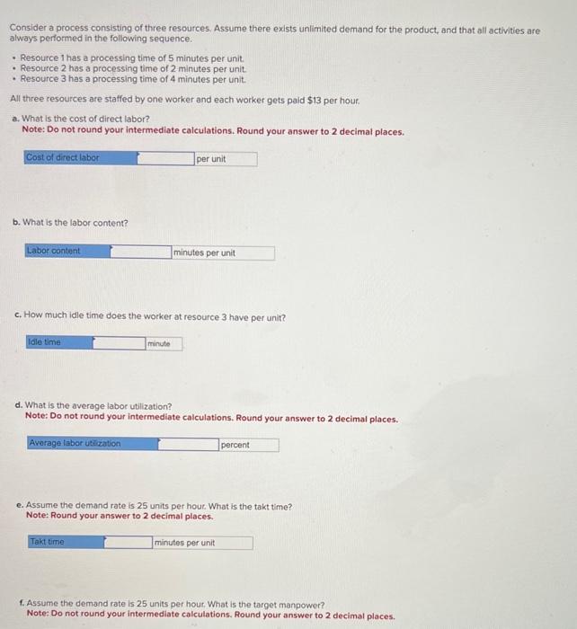 HELP PLEASE!! Consider a process consisting of three resources, Assume there exists