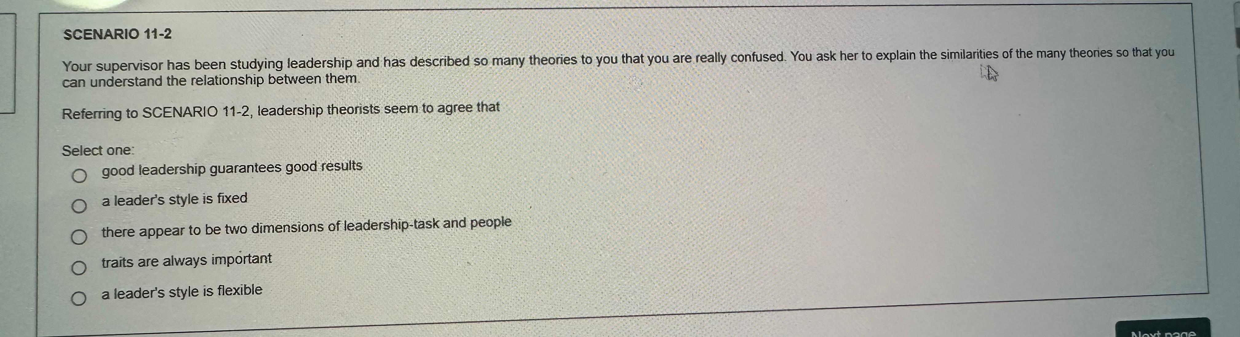  SCENARIO 11-2 Your supervisor has been studying leadership and has described