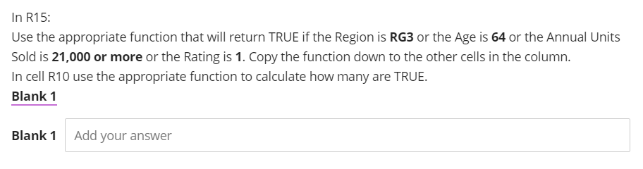 In R15: Use the appropriate function that will return TRUE if