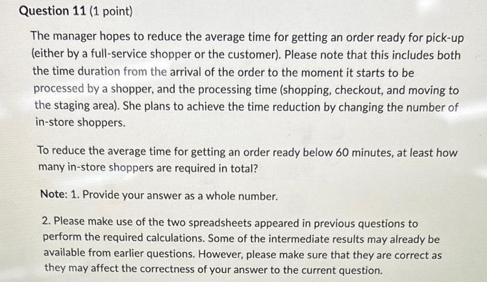 HELP PLEASE The manager hopes to reduce the average time for getting