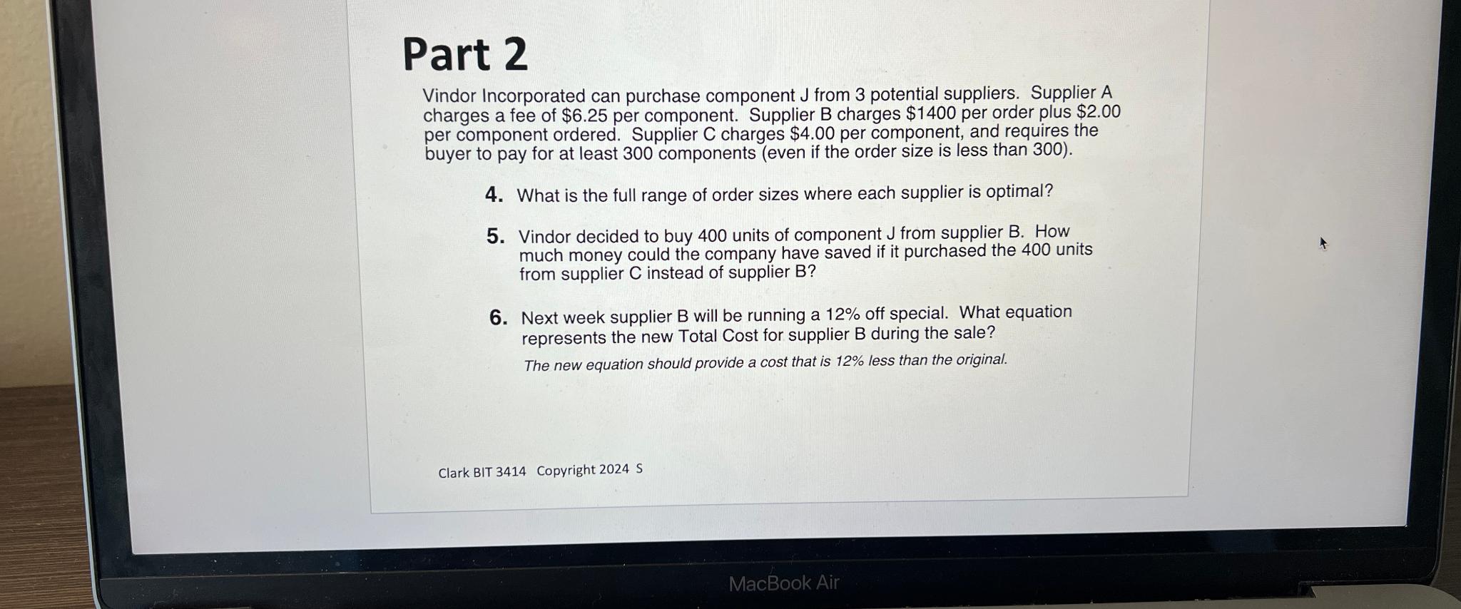  Part 2 Vindor Incorporated can purchase component J from 3 potential