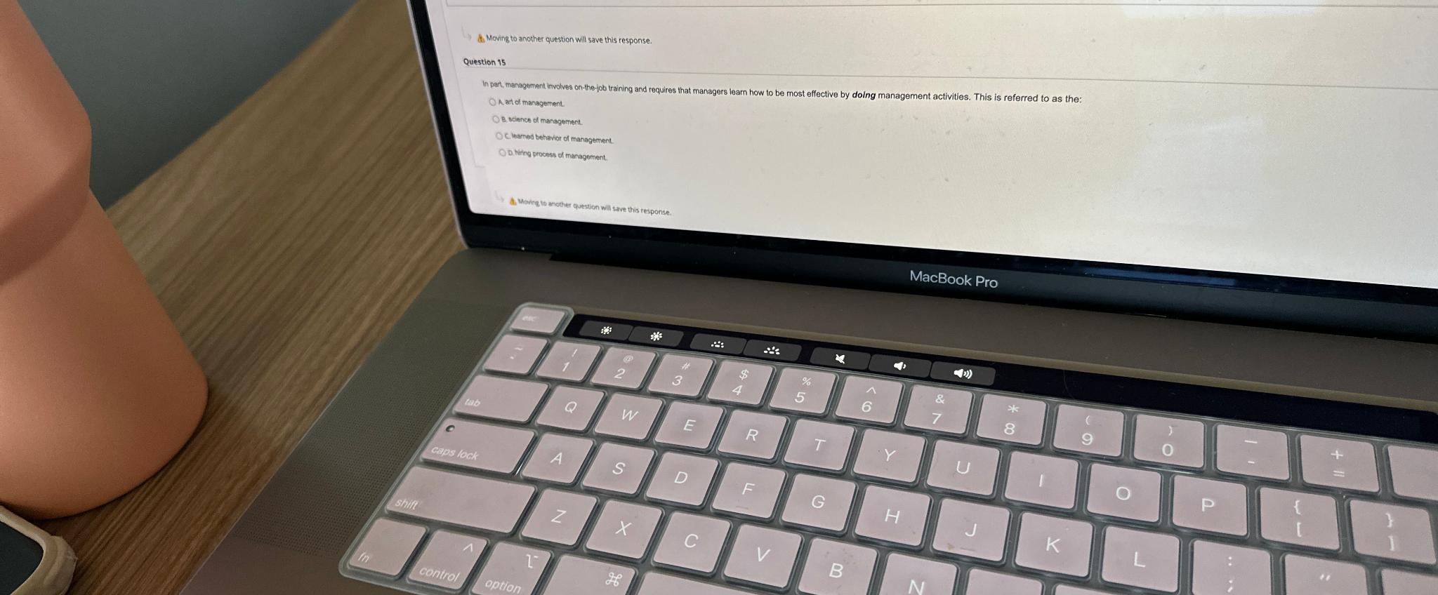  A. Moving to another question will save this response. Question 15