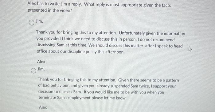 appropriate answer. Progressive Discipline Positive Discipline As Alex considers the manager's request