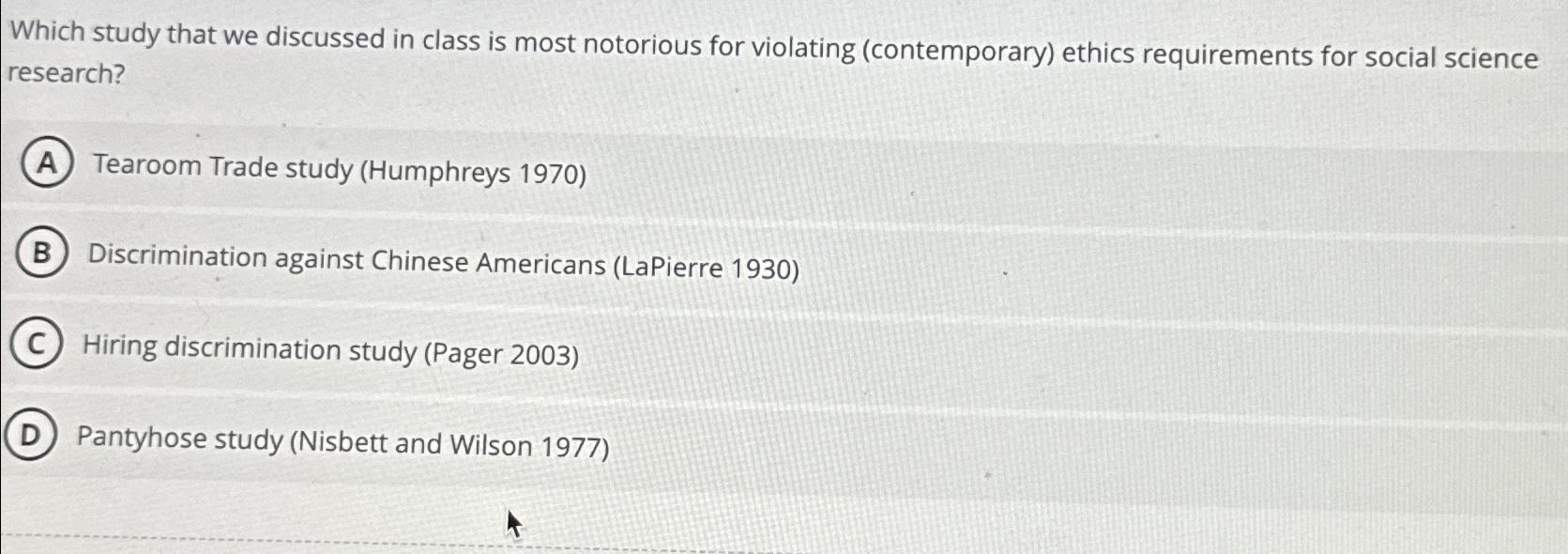  Which study that we discussed in class is most notorious for