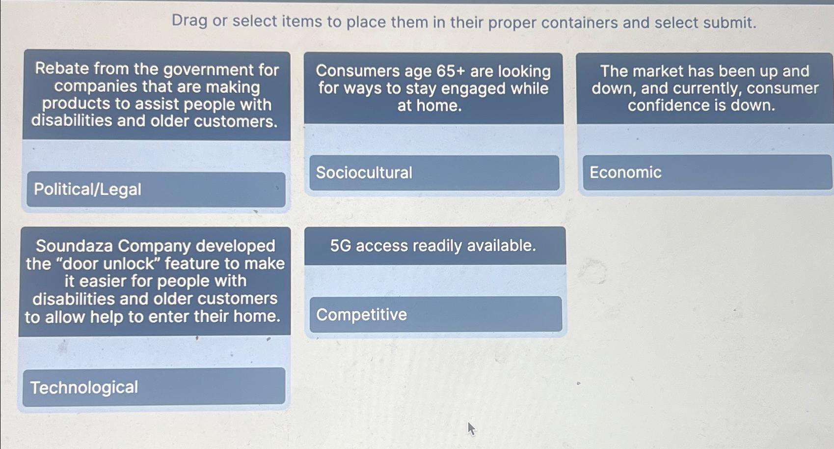  Drag or select items to place them in their proper containers