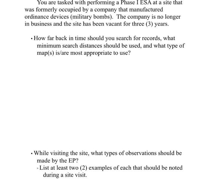  You are tasked with performing a Phase I ESA at a