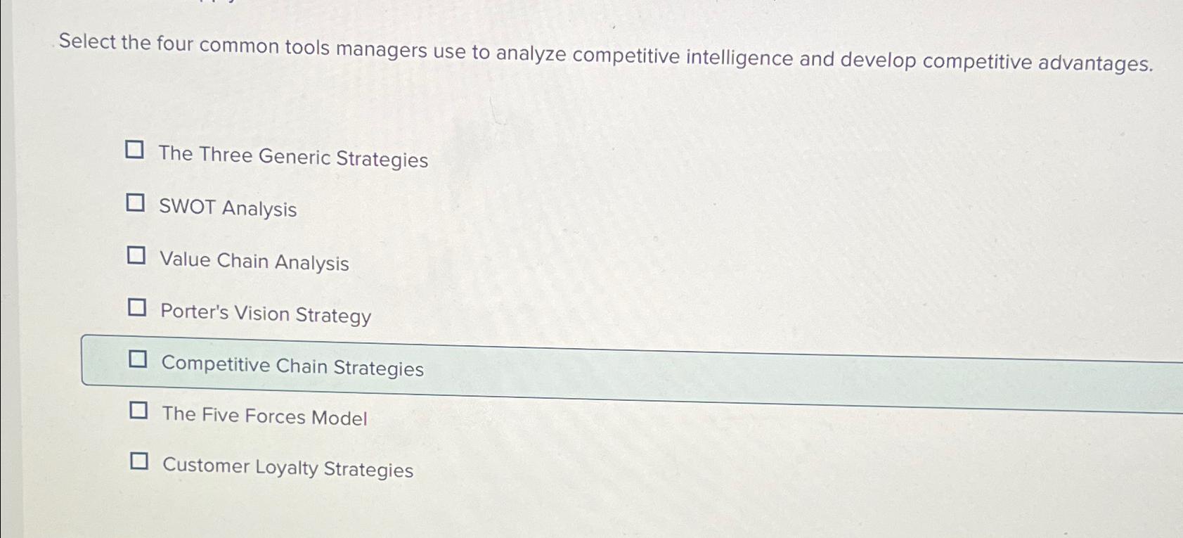  Select the four common tools managers use to analyze competitive intelligence