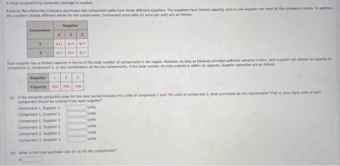  A inear programining compuzer package ts neededi the supplers charge different